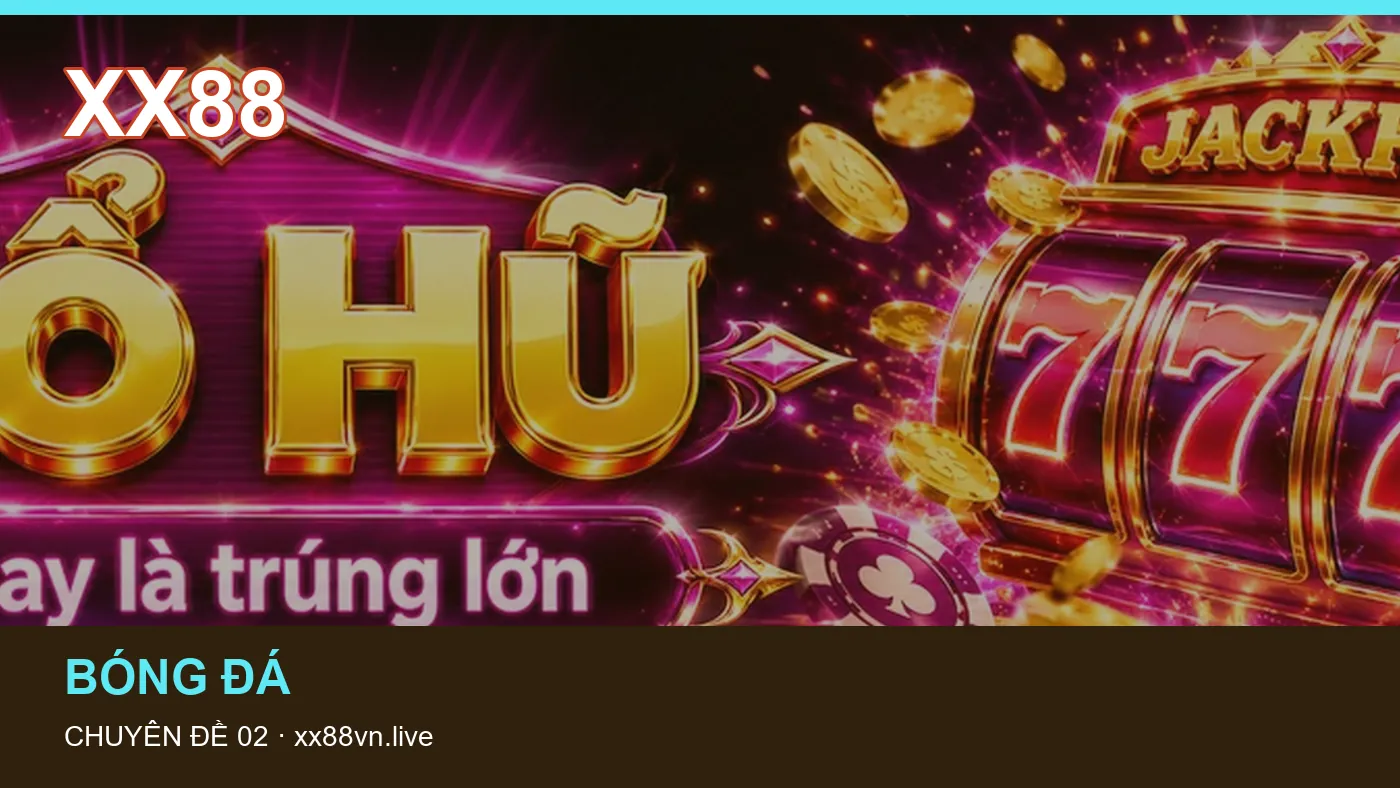 Thể thao: những thuật ngữ cần hiểu khi tra cứu XX88 | xx88vn.live